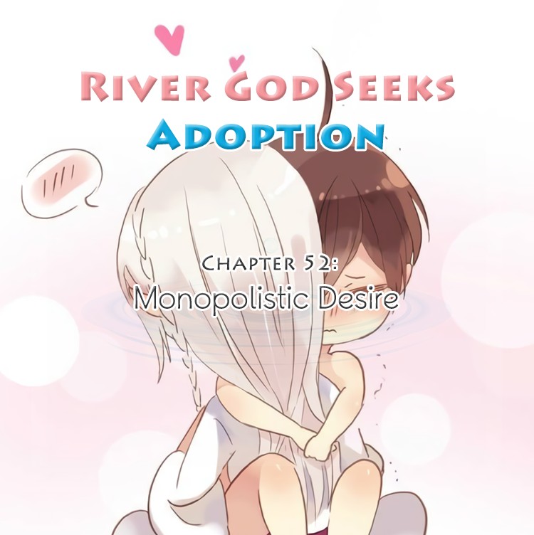 River God Seeks Adoption chapter 52 - page 1