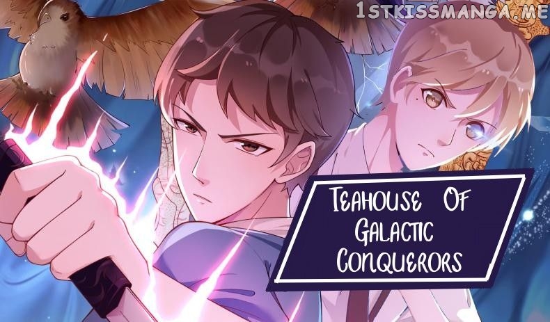 Teahouse of Galactic Conquerors chapter 22 - page 1