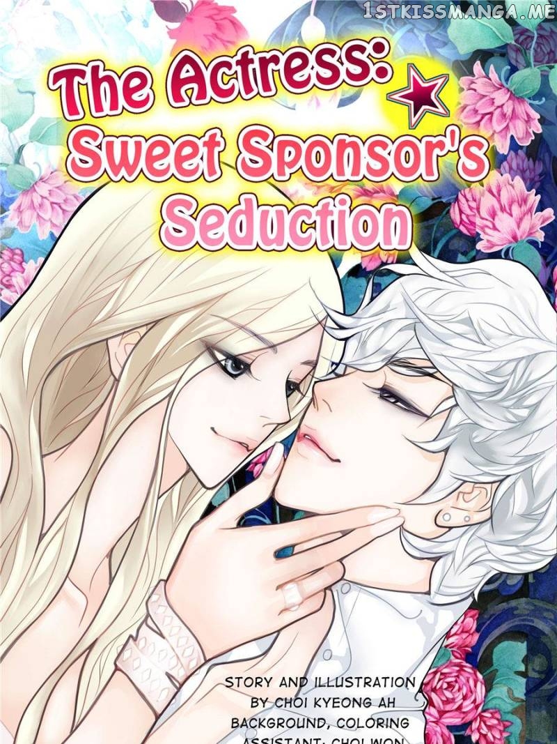 The Actress: Sweet Sponsor’s Seduction chapter 44 - page 1