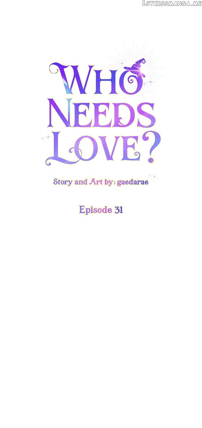 Who Needs Love? Chapter 31 - page 5