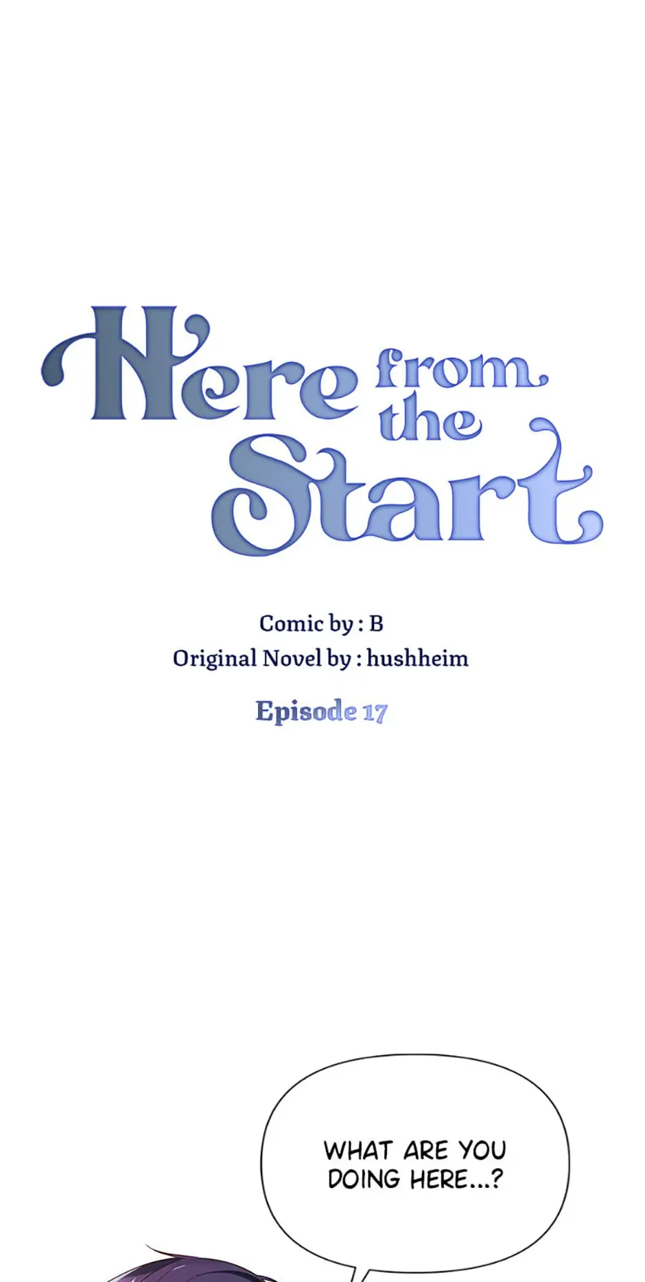 I’ve been here from the beginning Chapter 17 - page 1