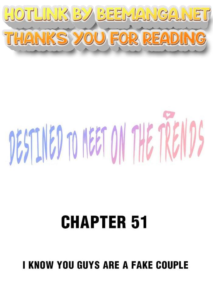 Destined To Meet On The Trends Chapter 51 - page 1