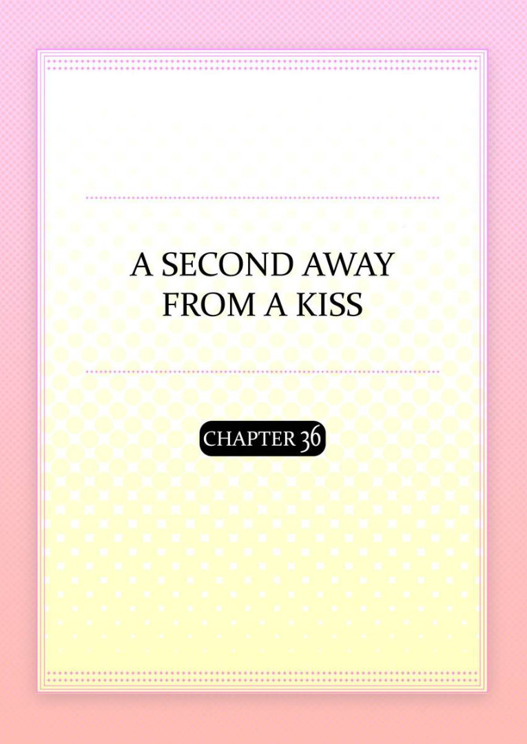 Kiss made, Ato 1-byou. chapter 36 - page 2