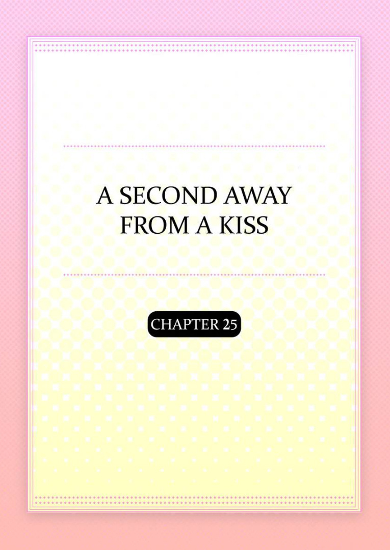 Kiss made, Ato 1-byou. chapter 25 - page 2