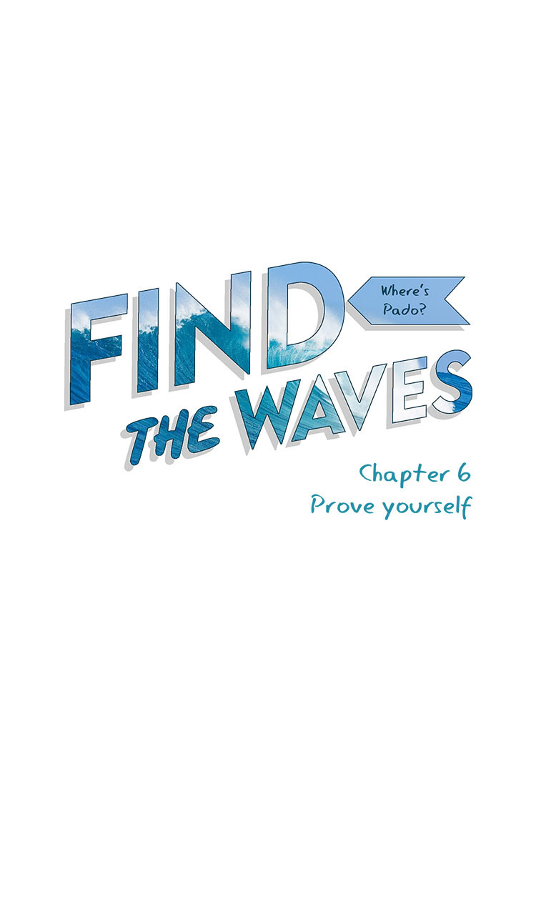 Find the Waves chapter 6 - page 5