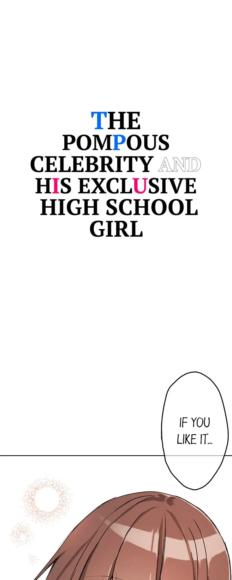 The Pompous Celebrity and His Exclusive High School Girl Chapter 10 - page 2