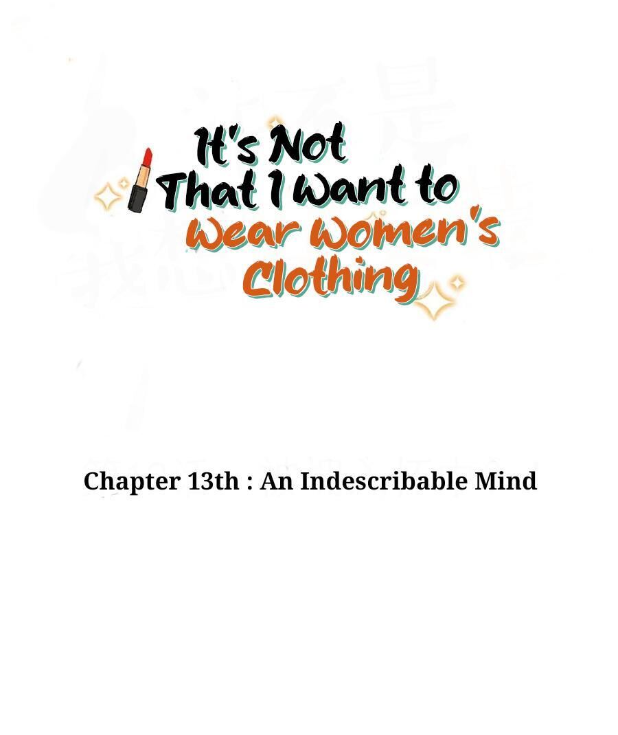 It’s Not That I Want to Wear Women’s Clothing Chapter 13 - page 2