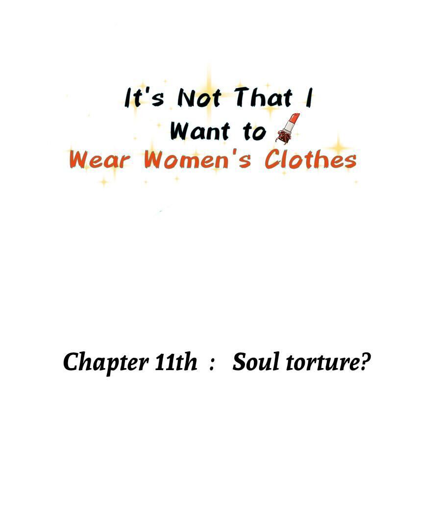 It’s Not That I Want to Wear Women’s Clothing Chapter 11 - page 3