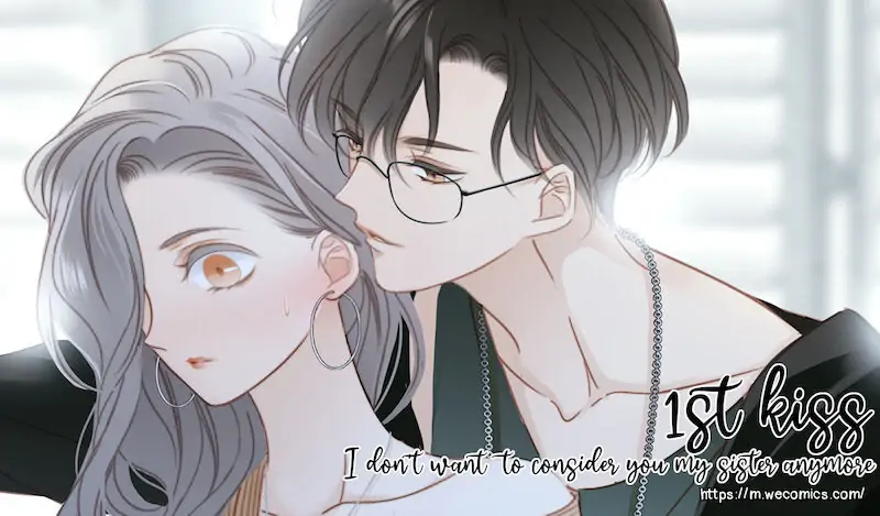 1st Kiss – I Don’t Want To Consider You As Sister Anymore Chapter 20 - page 70