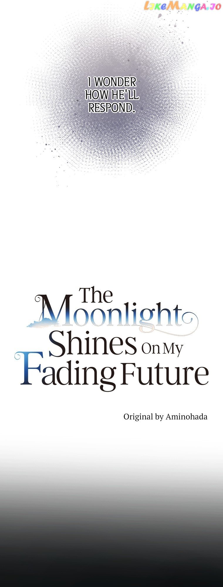 The Moonlight Shines On My Fading Future Chapter 2 - page 2