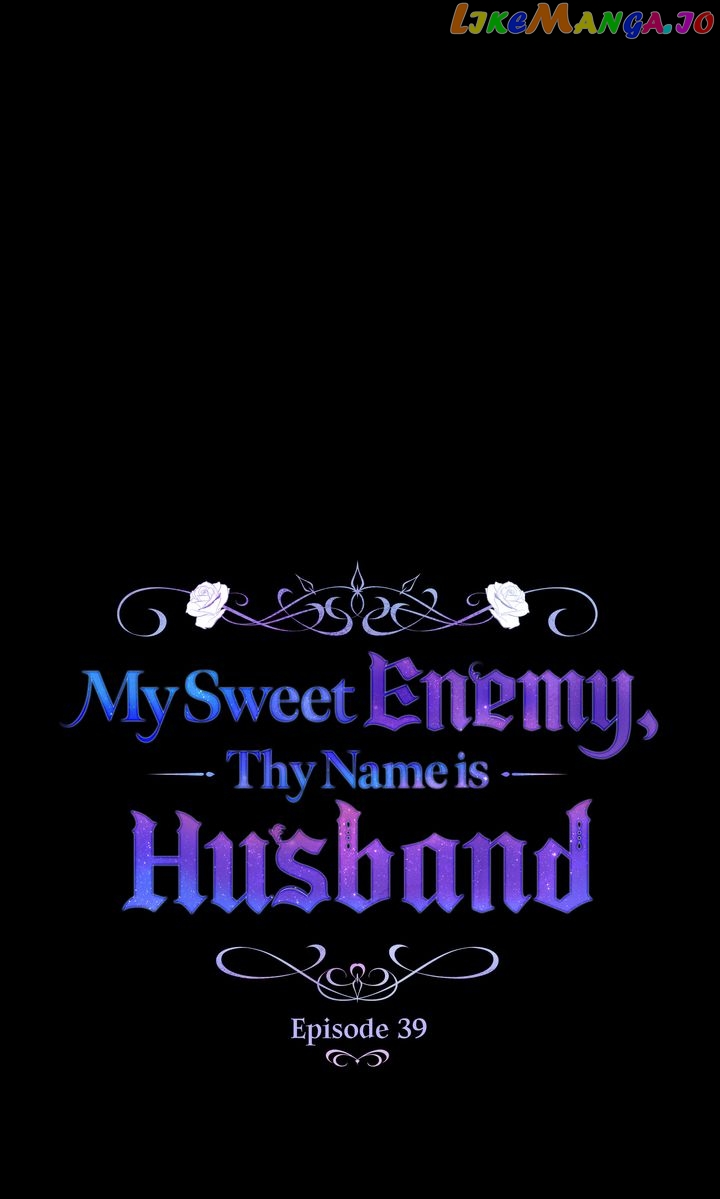 My Sweet Enemy, Thy Name is Husband Chapter 39 - page 32