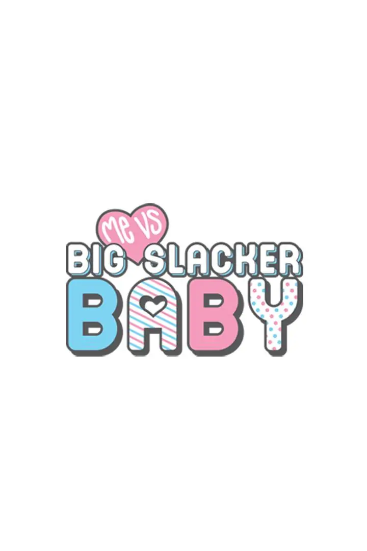Me vs Big Slacker Baby Chapter 29 - page 1