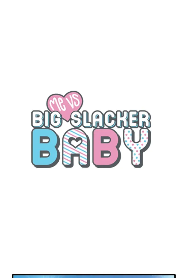 Me vs Big Slacker Baby Chapter 47 - page 1