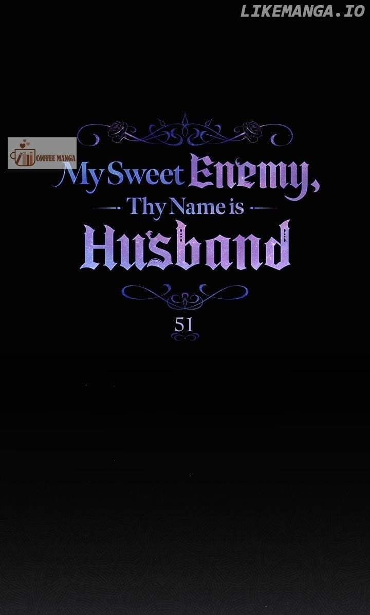 My Sweet Enemy, Thy Name is Husband Chapter 51 - page 17