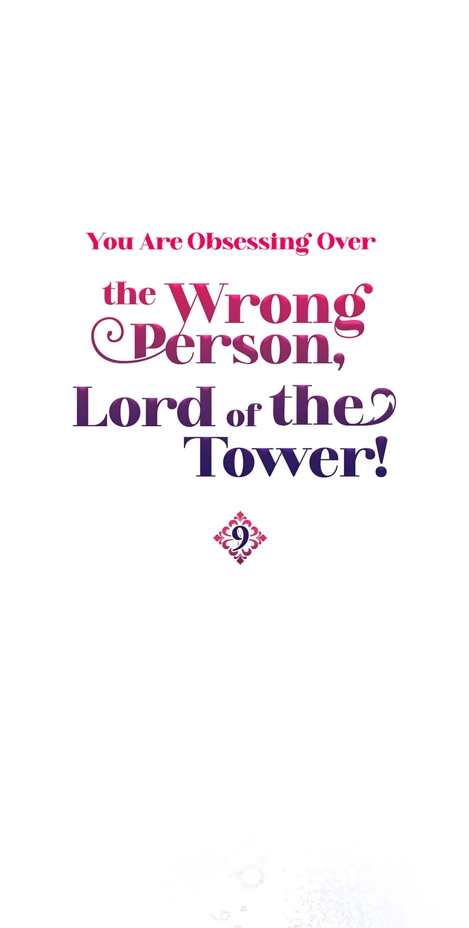 You Are Obsessing Over the Wrong Person, Lord of the Tower! Chapter 9 - page 2