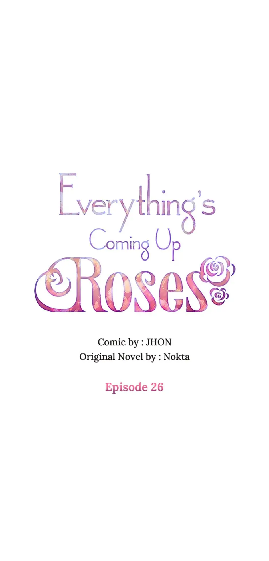 Everything's Coming Up Roses Chapter 26 - page 1