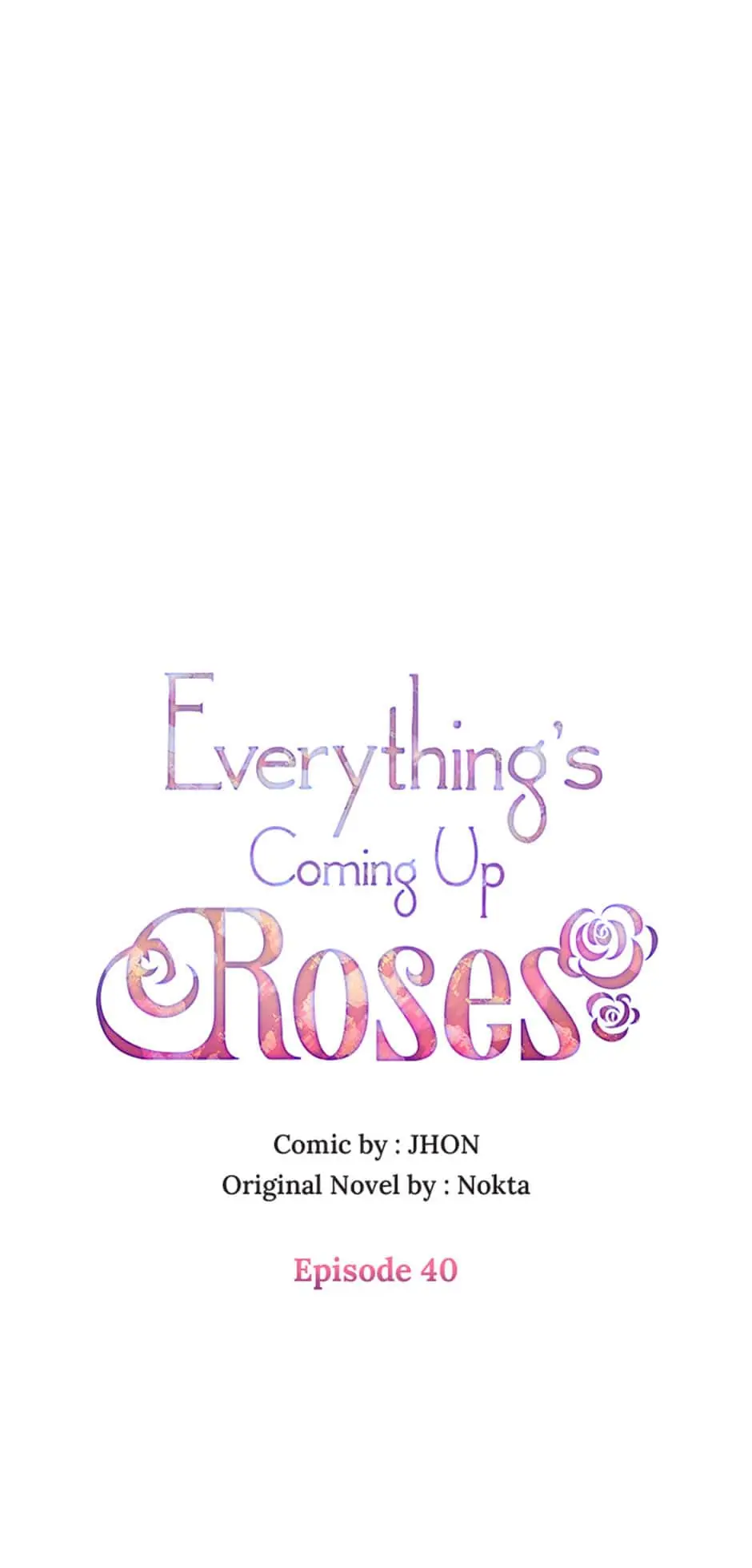 Everything's Coming Up Roses Chapter 40 - page 12