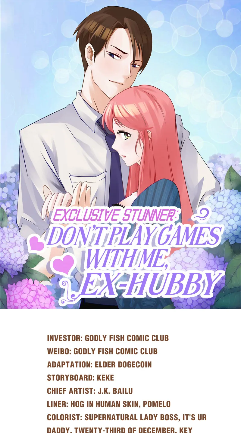 Exclusive Stunner: Don't Play Games With Me, Ex-hubby Chapter 11 - page 1