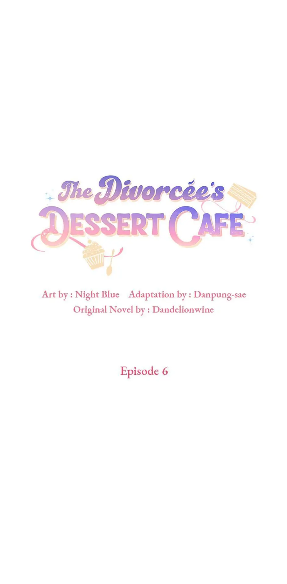 The Divorcée's Dessert Cafe Chapter 6 - page 1