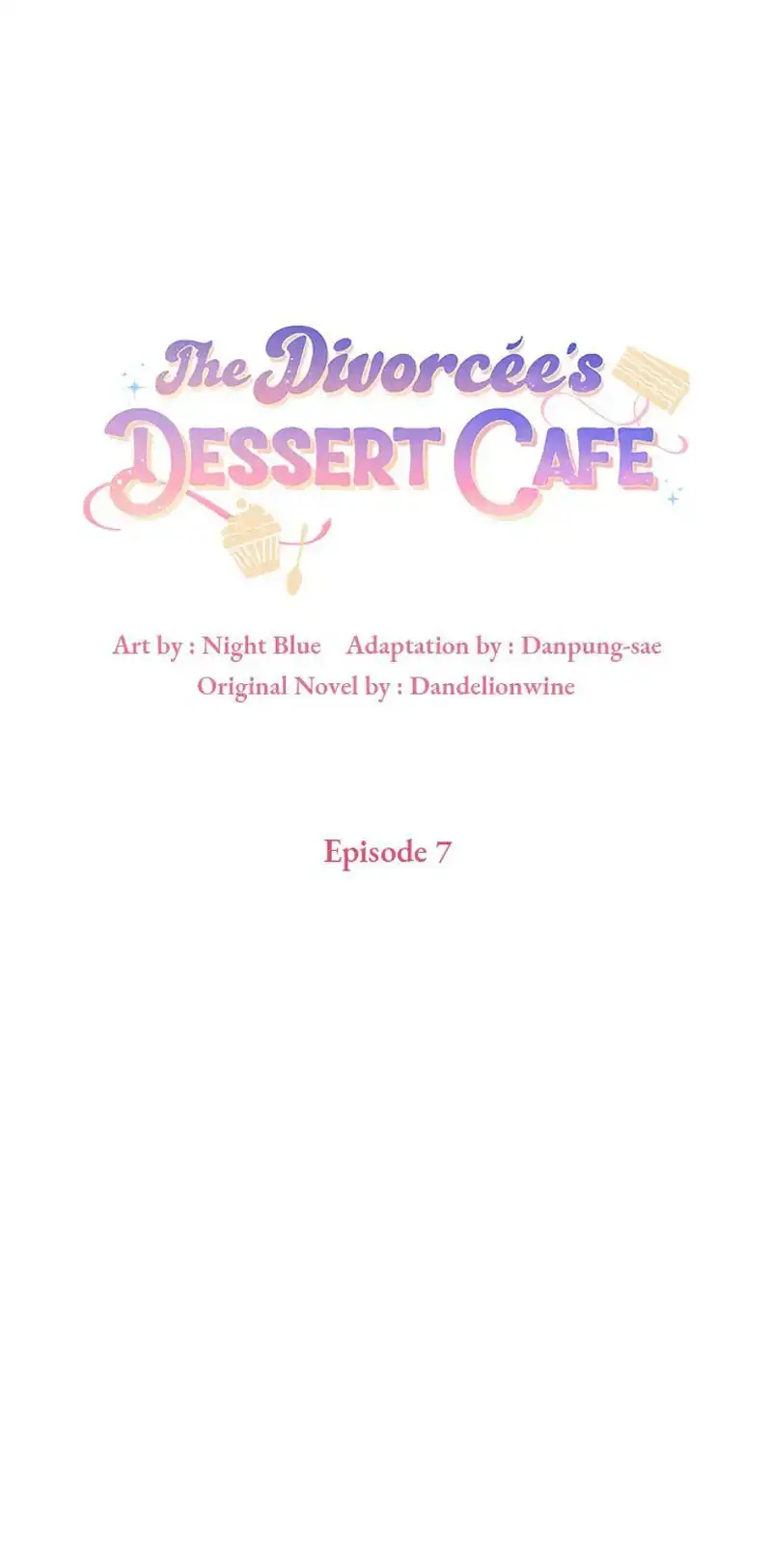 The Divorcée's Dessert Cafe Chapter 7 - page 9