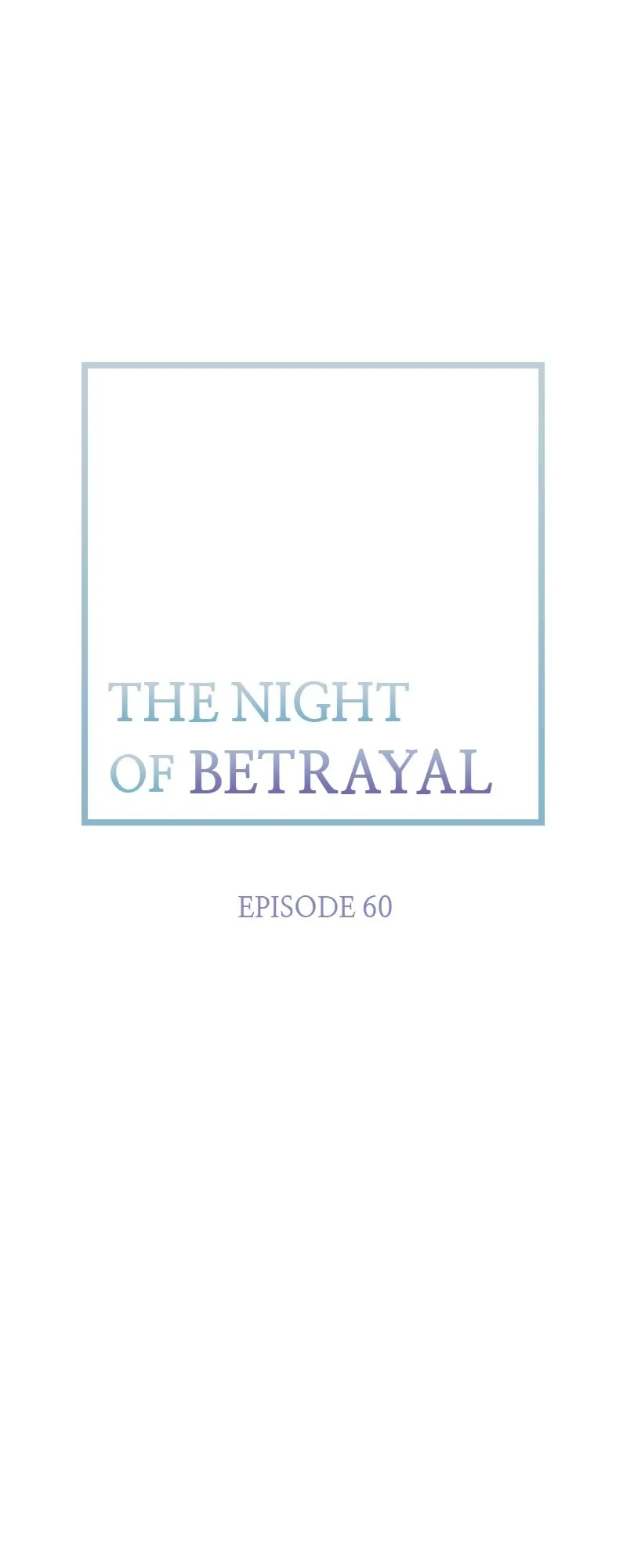 Thank You for Your Betrayal Chapter 60 - page 1