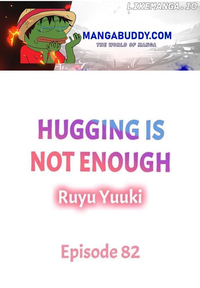 Hugging Is Not Enough chapter 82 - page 1