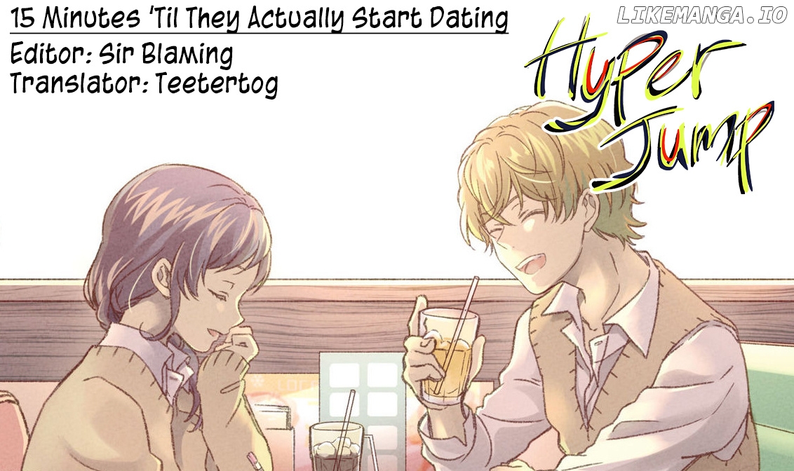 15 Minutes ‘Til They Actually Start Dating chapter 3 - page 6