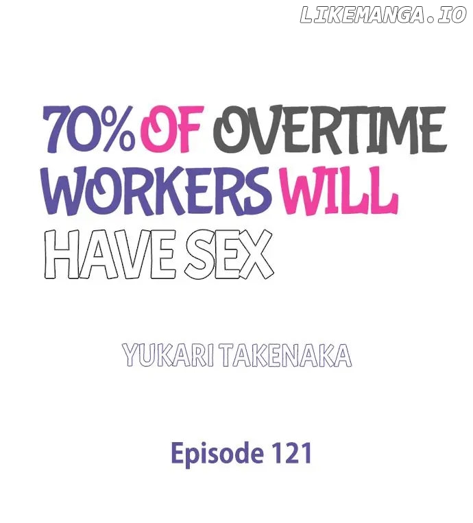 70% of Overtime Workers Will Have Sex Chapter 121 - page 1