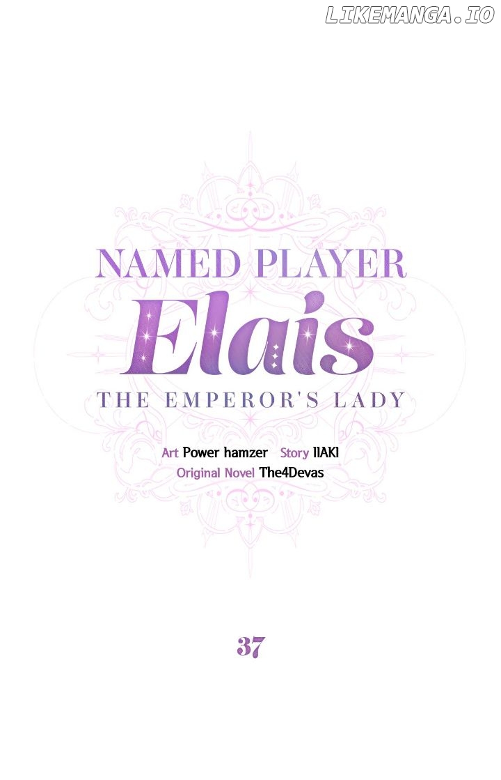 Named Player Elais: The Emperor's Lady Chapter 37 - page 4