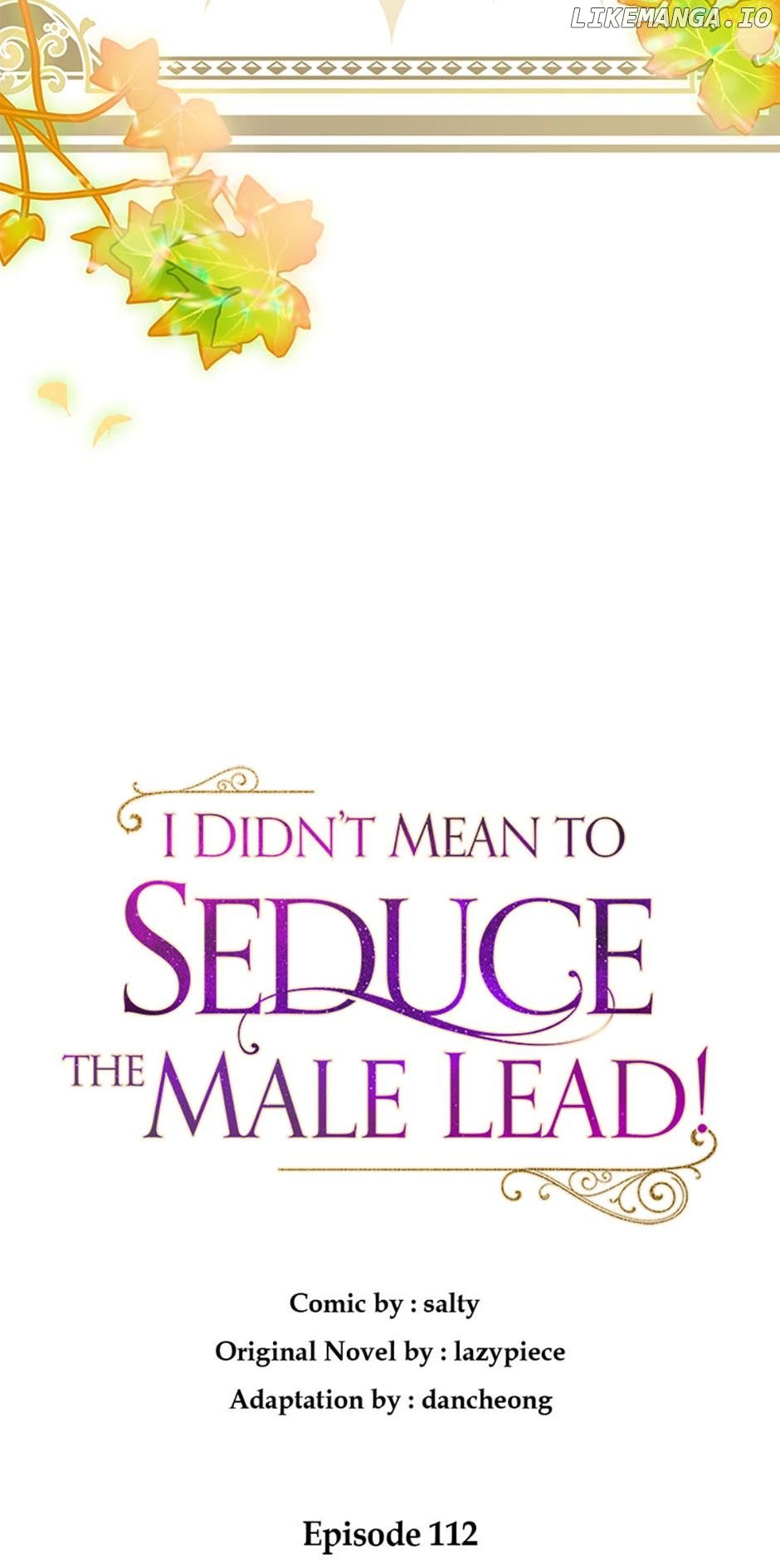 I Didn’t Mean to Seduce the Male Lead Chapter 112 - page 5