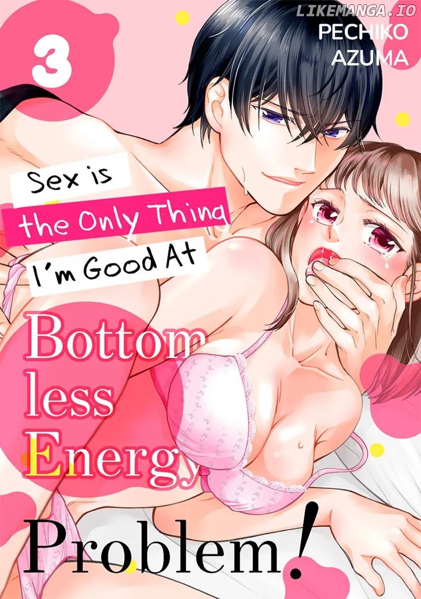 Bottomless Energy Problem! Sex is the Only Thing I'm Good At [Official] Chapter 3 - page 1