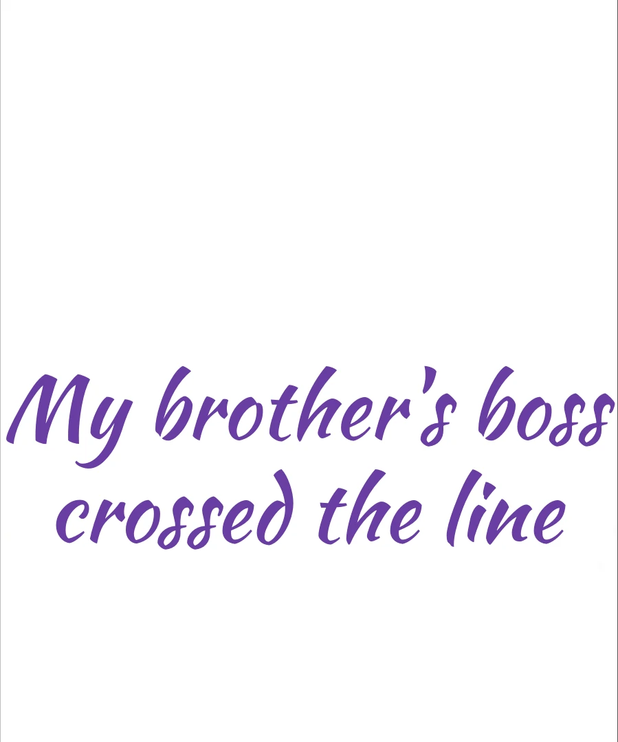 My Brother's Boss Crossed The Line Chapter 20 - page 37