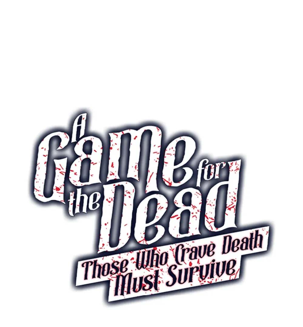 A Game for the Dead: Those Who Crave Death Must Survive Chapter 1 - page 10