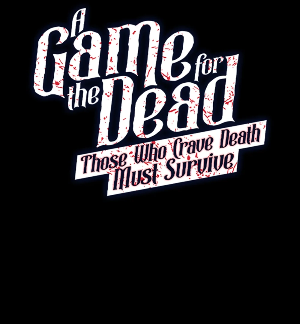 A Game for the Dead: Those Who Crave Death Must Survive Chapter 2 - page 2
