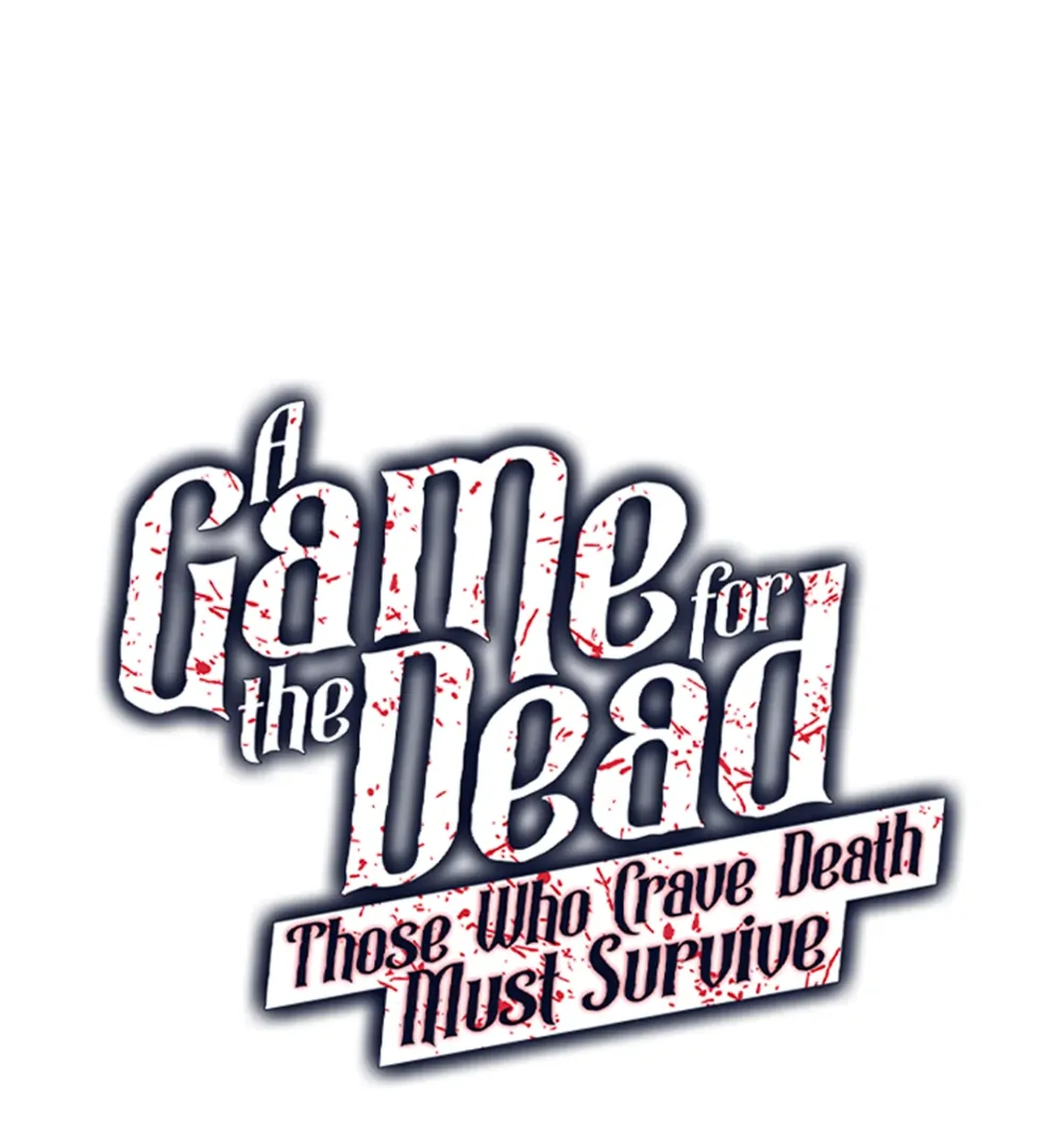 A Game for the Dead: Those Who Crave Death Must Survive Chapter 3 - page 8