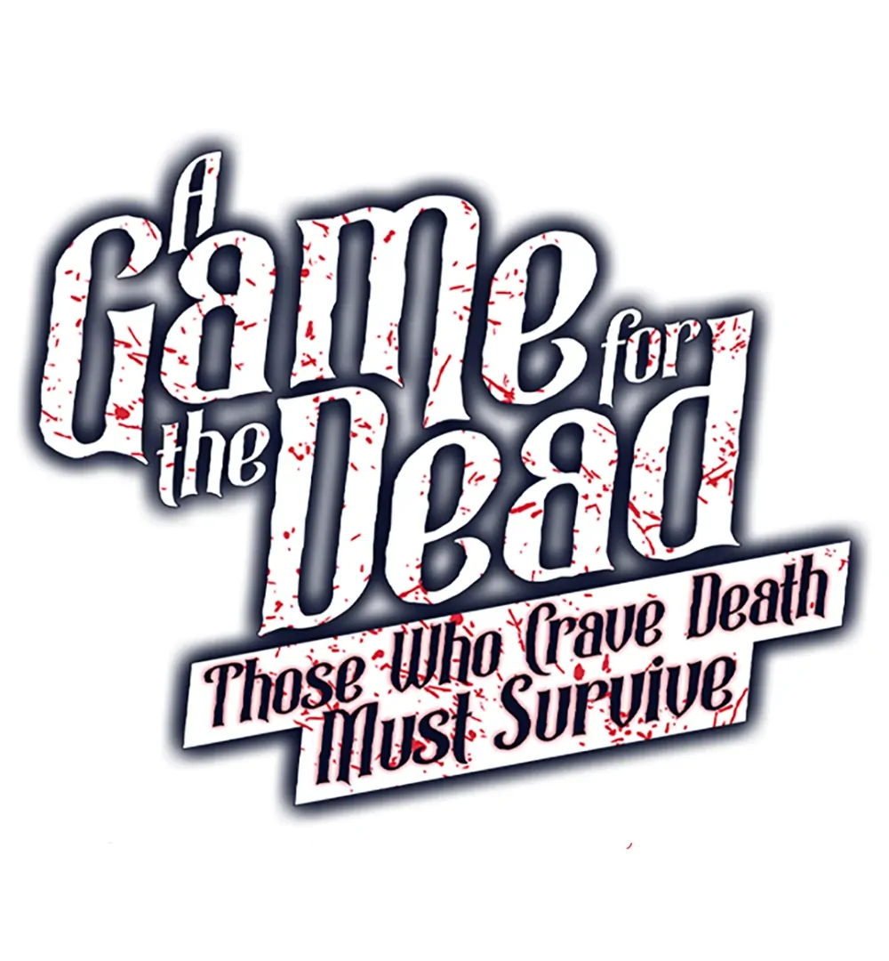 A Game for the Dead: Those Who Crave Death Must Survive Chapter 10 - page 4