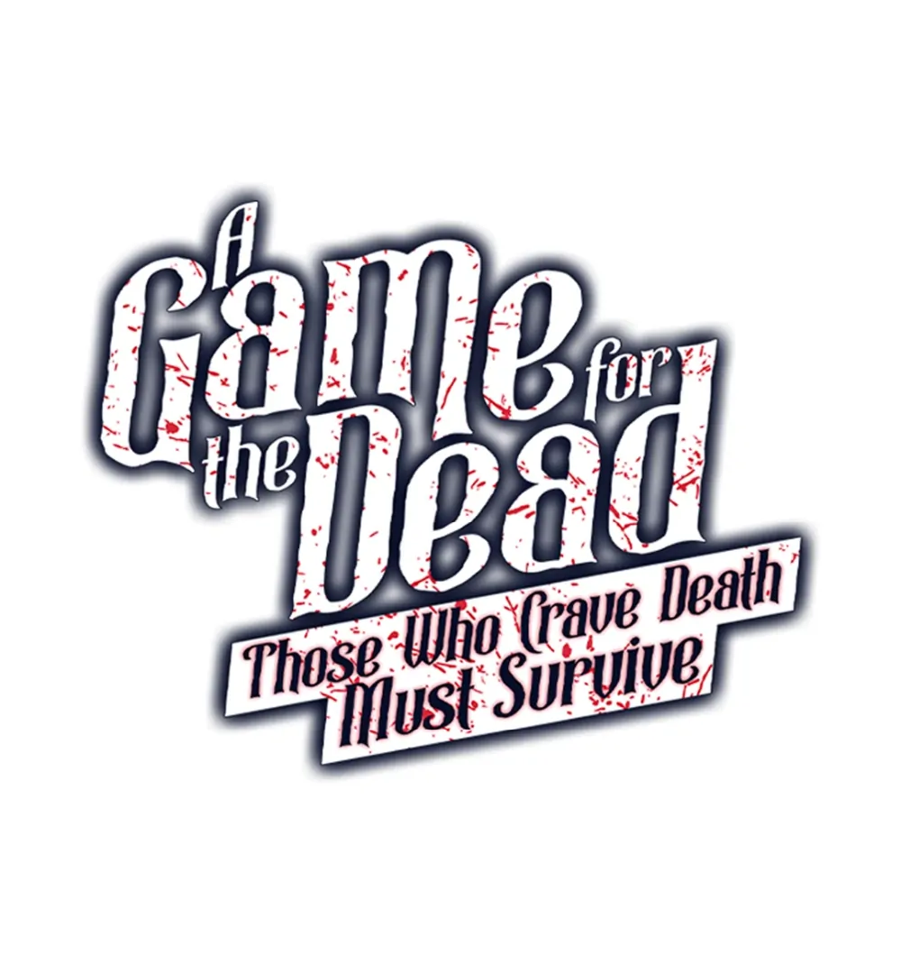 A Game for the Dead: Those Who Crave Death Must Survive Chapter 11 - page 5